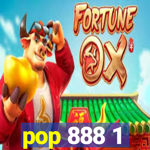 pop 888 1